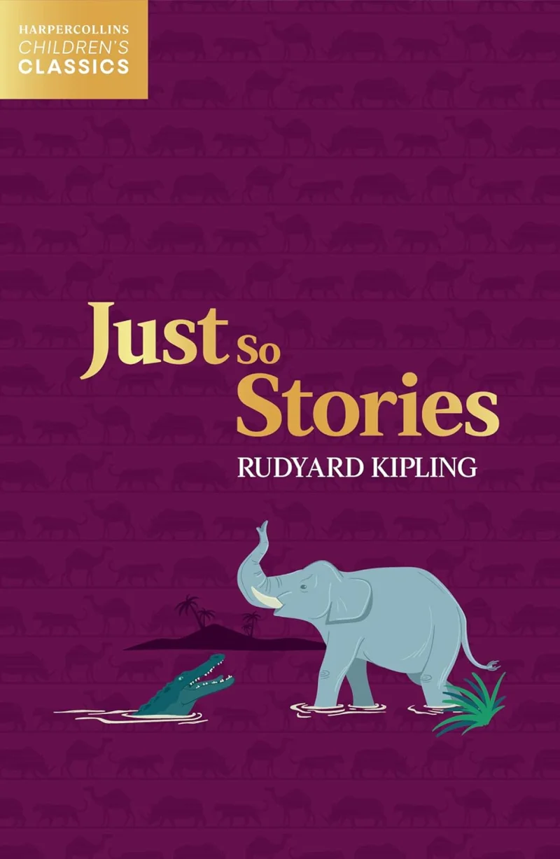 Just So Stories – Children’S Classics