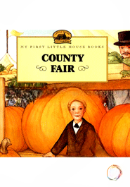 County Fair  (My First Little House Books)