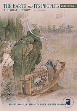The Earth and Its Peoples, Brief A Global History