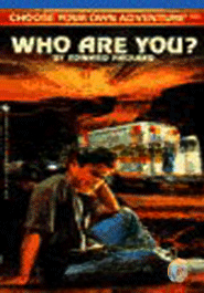 Who Are You? (Choose Your Own Adventure