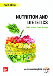 Nutrition and Dietetics with Indian Case Studies