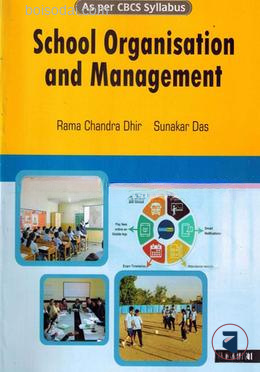 School Organisation and Management BA, B.Ed., M.Ed. Andhra and Telangana