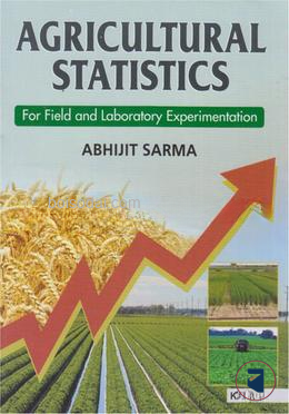Agricultural Statistics for Field and Laboratory Experimentation