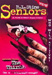 The Thirst (Fear Street Seniors, No. 3)