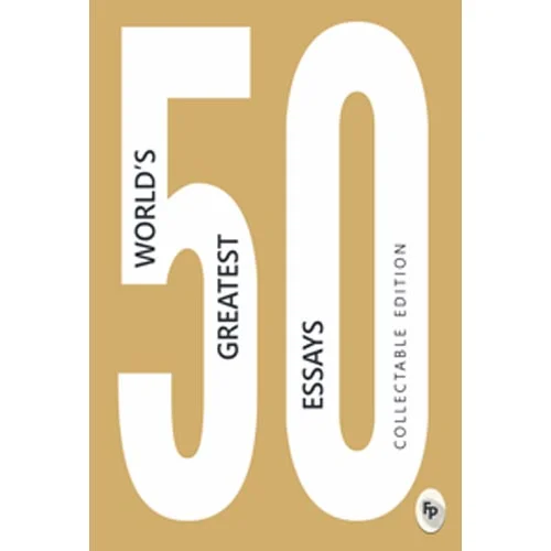 50 World’s Greatest Essays