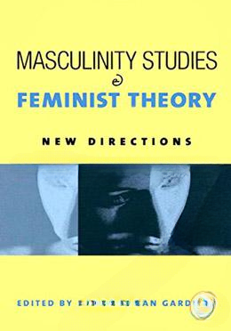 Masculinity Studies & Feminist Theory