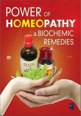 Power Of Homeopathy And Biochemic Remedies