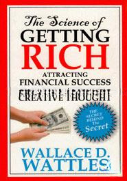 The Science Of Getting Rich : Attracting financial Success Through Creative Thought