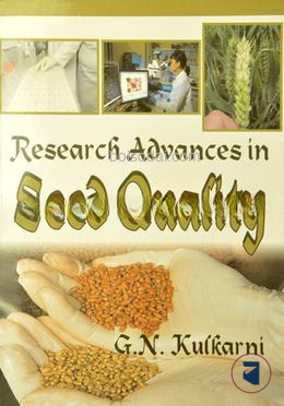 Research Advances in Seed Quality