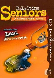 Last Chance (Fear Street Seniors, No. 5)