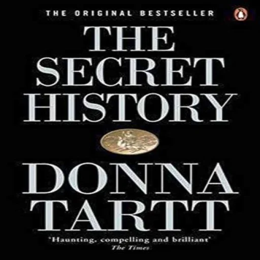 The Secret History: From the Pulitzer Prize-winning author of The Goldfinch Paperback