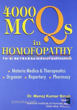 4000 Mcqs In Homeopathy For Upsc, Psc And Md Entrance Examinations