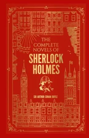 The Complete Novels Of Sherlock Holmes (Deluxe)