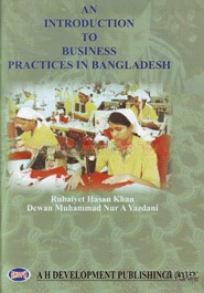 An Introduction to Business Proctices in Bangladesh