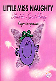 Little Miss Naughty and the Good Fairy (Mr. Men and Little Miss)