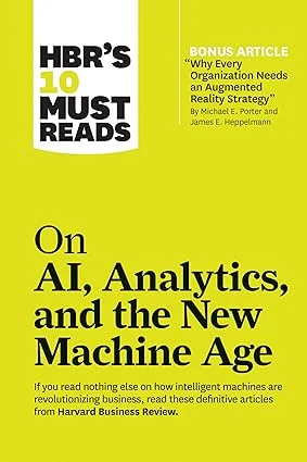 HBR’s 10 Must Reads on AI, Analytics, and the New Machine Age