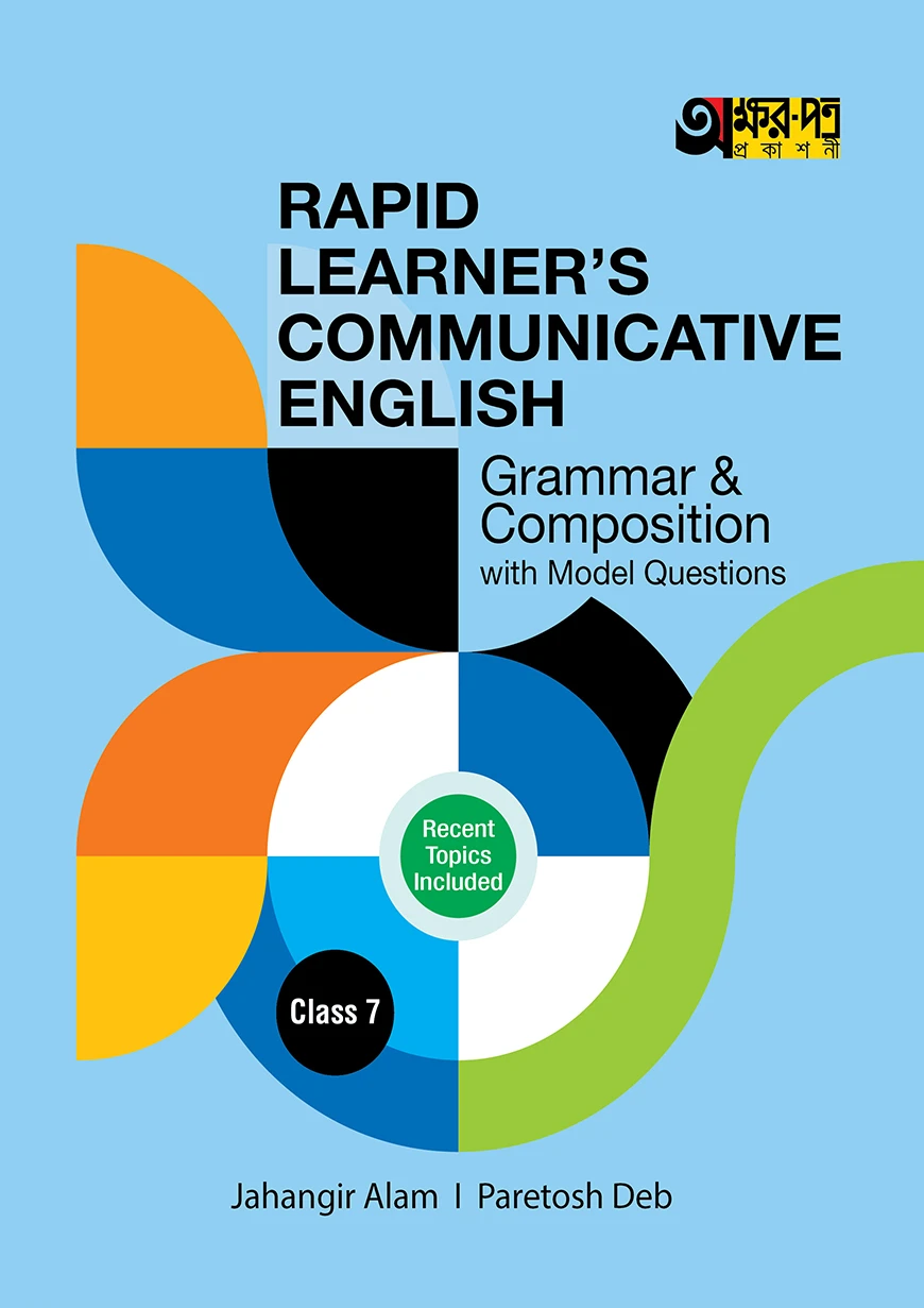 Akkharpatra Rapid Learner's Communicative English Grammar & Composition With Model Questions - Class 7