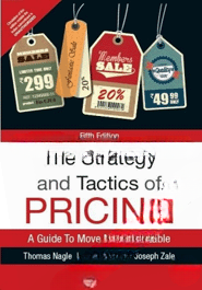 The Strategy and Tactics of Pricing