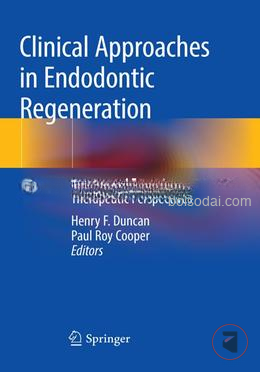 Clinical Approaches in Endodontic Regeneration