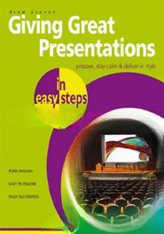 Giving Great Presentations in easy steps