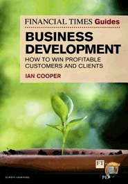 Financial Times Guide to Business Development