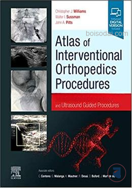 Atlas of Interventional Orthopedics Procedures