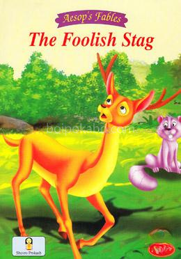 The Foolish Stag (Aesop`s Fables)
