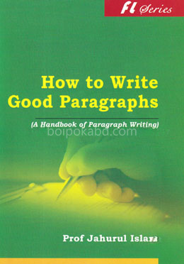 How to Write Good Paragraphs