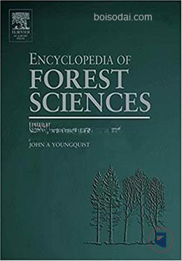 Encyclopedia Of Forest Sciences