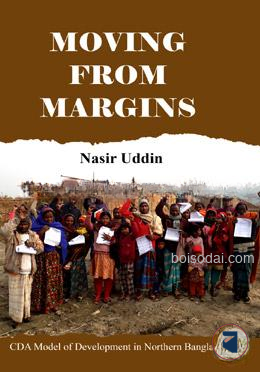 Moving from the Margins (The CDA Model of Development in Northern Bangladesh)