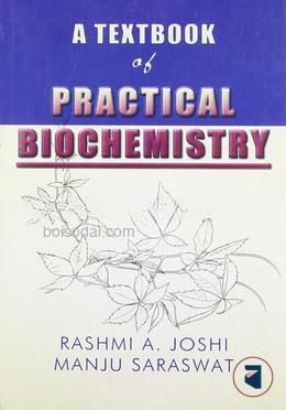 A Text Book of Practical Biochemistry