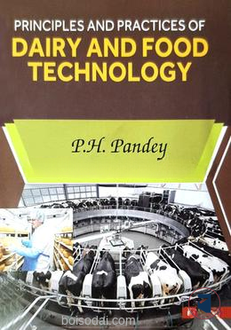 Principles and Practices of Dairy and Food Technology