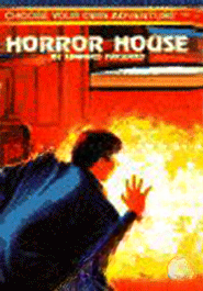 Horror House (Choose Your Own Adventure No 140)
