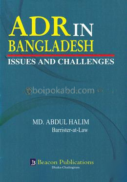 ADR in Bangladesh : Issues and Challenge