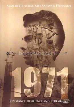 1971 Resistance, Resilience And Redemption