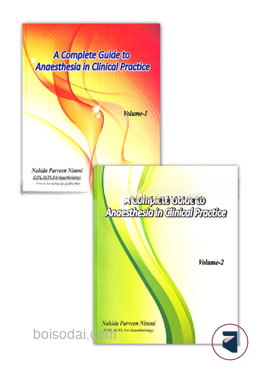 A Complete Guide to Anaesthesia in Clinical Practice