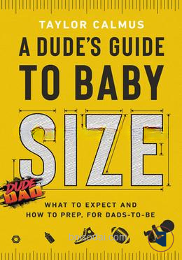 A Dude's Guide to Baby Size