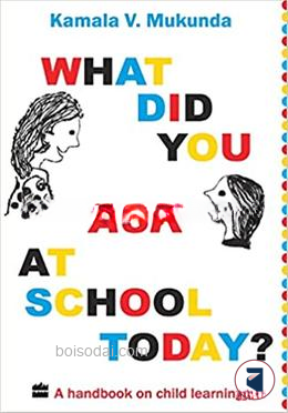 What Did You Ask At School Today Book 1