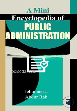 A Mini Encyclopedia of Public Administration