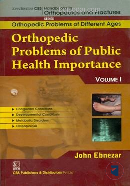 Orthopedic Problems of Public Health Importance, Vol. I