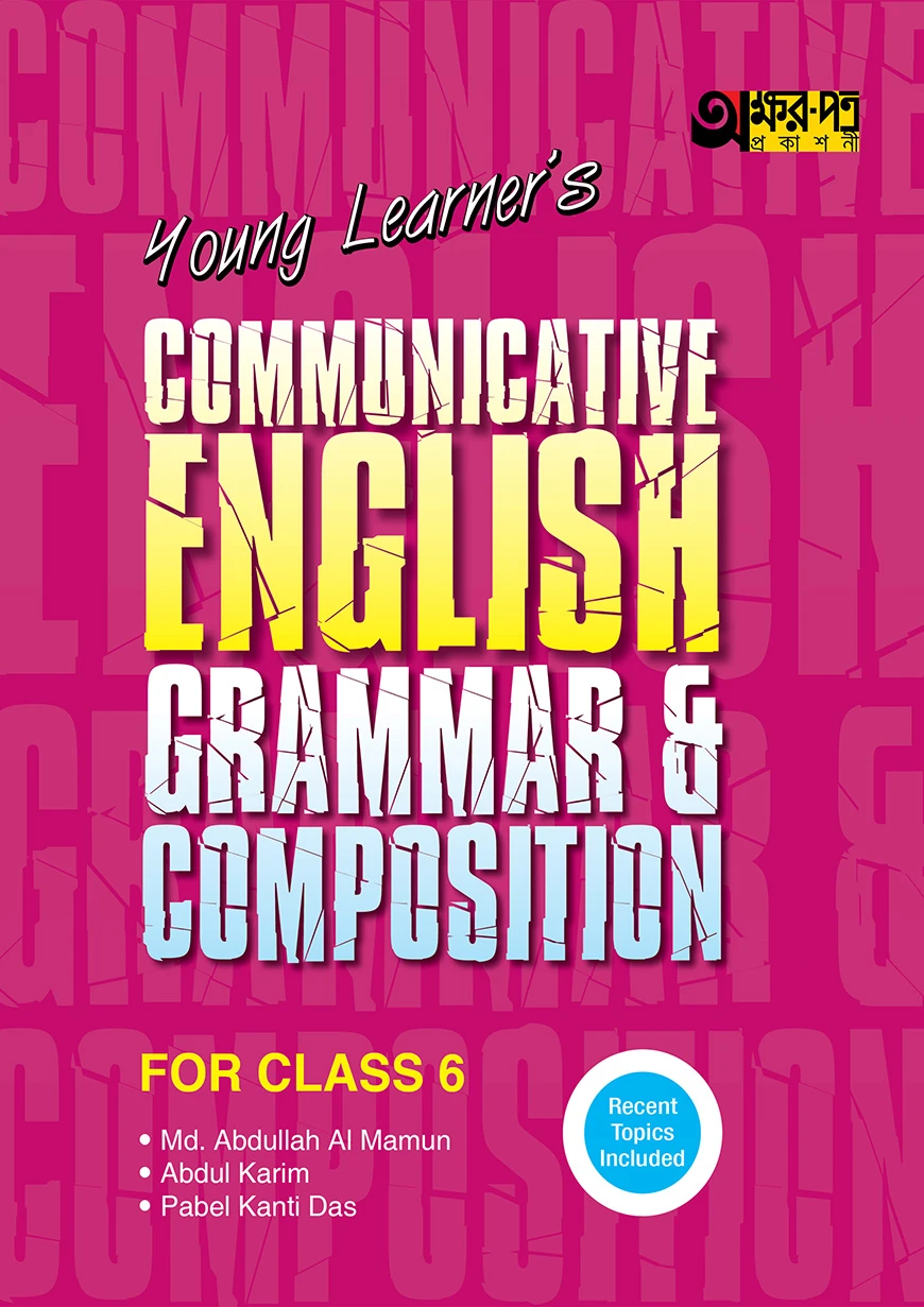 Akkharpatra Young Learner's Communicative English Grammar & Composition With Model Questions - Class 6