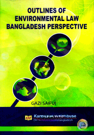 Outlines of Environmental Law Bangladesh Prespective
