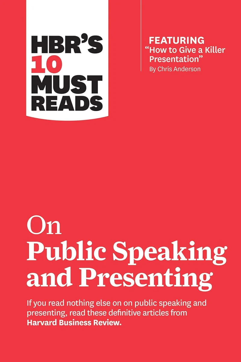 HBR’s 10 Must Reads on Public Speaking and Presenting