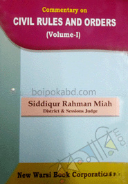 Commentary on Civil Rules and Order - Volume I