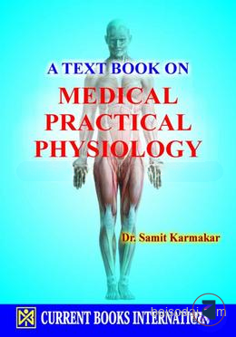 A Text Book on Medical Practical Physiology