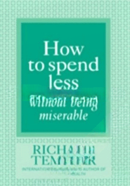 How to Spend Less Without Being Miserabl
