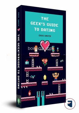 The Geek’s Guide to Dating