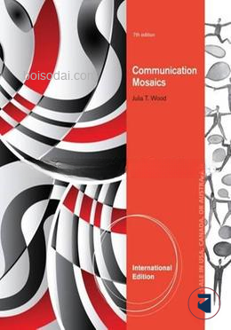 Communication Mosaics An Introduction to the Field of Communication