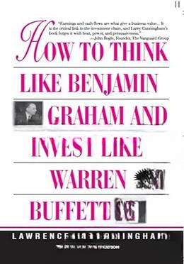 How to Think Like Benjamin Graham and Invest Like Warren