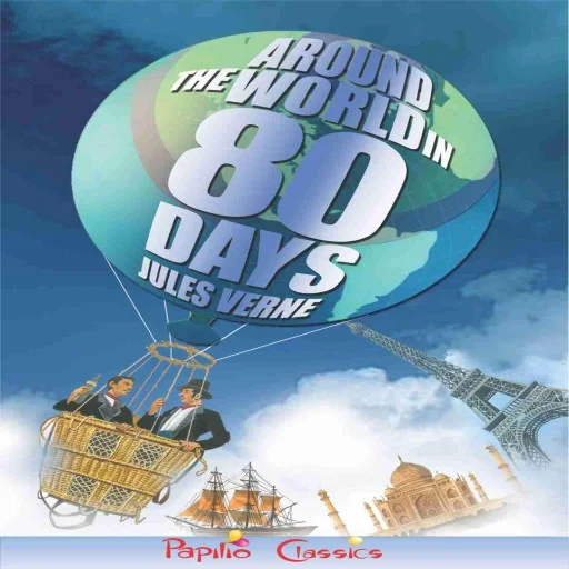 Around the World in 80 Days by Jules Verne (Papilio Classics) Paperback